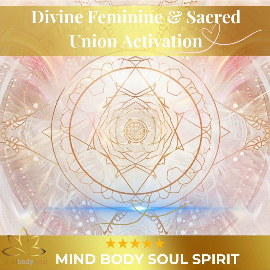 Divine Feminine & Sacred Union Activation