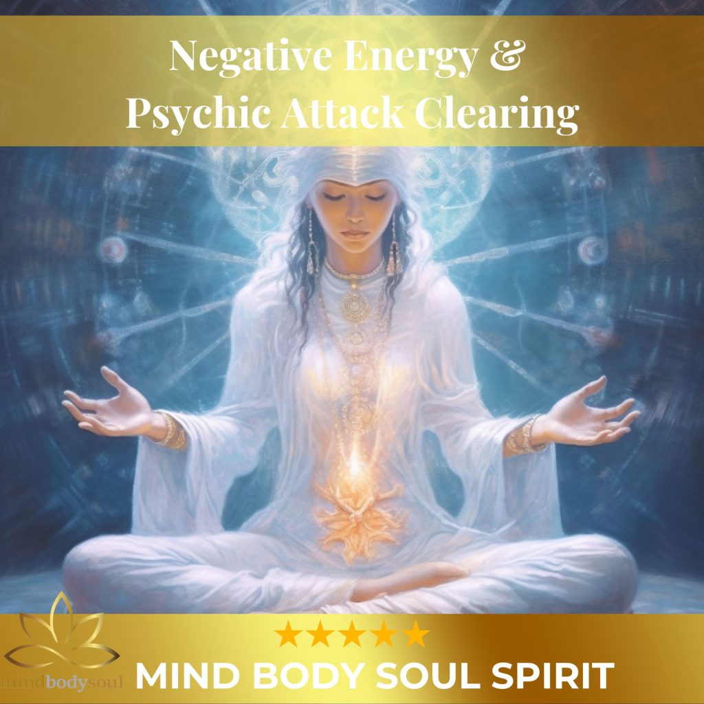 Negative Energy & Psychic Attack Clearing